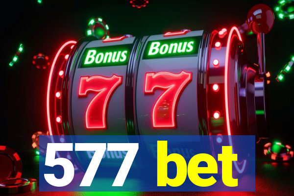 577 bet